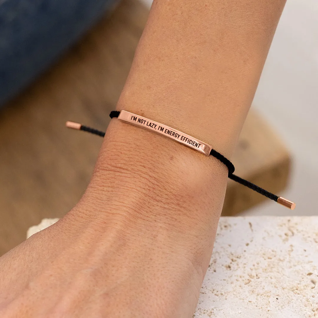 I'm Not Lazy, I'm Energy Efficient Inspire Bracelet